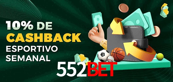 10% de bônus de cashback na 552Bet